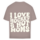 Oversize T-Shirt I LOVE HOCKEY & HOT MOMS (back)