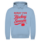 Unisex Hoodie READY FOR HOCKEY SEASON