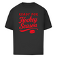 Oversize T-Shirt READY FOR HOCKEY SEASON