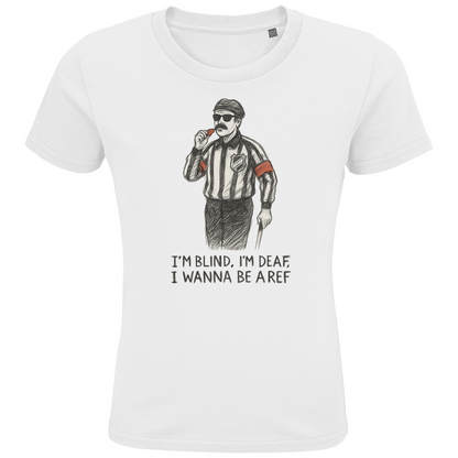 Kids T-Shirt WANNA BE A REF