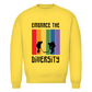 Unisex Sweatshirt EMBRACE THE DIVERSITY